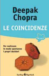 9788860613325 - Le coincidenze. Per realizzare in modo spontaneo i propri desideri