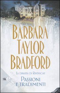 9788860614957 - Passioni e tradimenti. La dinastia di Ravenscar