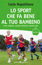 9788860618726 - Lo sport che fa bene al tuo bambino