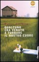 9788860680204 - Qualcuno era venuto a turbare il nostro cuore