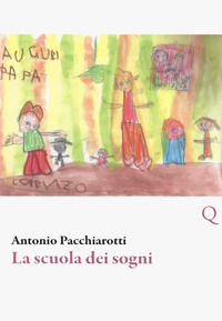 9788860681652 - La scuola dei sogni