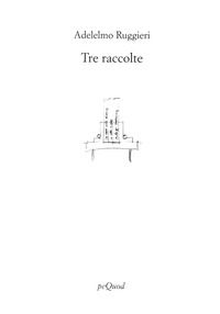 9788860681683 - Tre raccolte