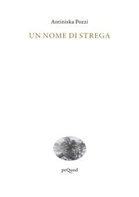 9788860681812 - Un nome di strega
