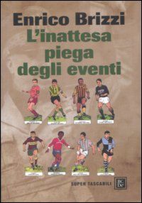 9788860735089 - L'inattesa piega degli eventi