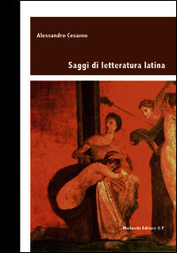 9788860746870 - Saggi di letteratura latina