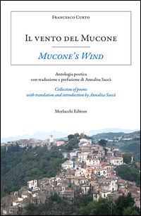 9788860747693 - Il vento del Mucone. Antologia poetica­Mucone's Wind. Collection of poems