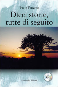 9788860748171 - Dieci storie, tutte di seguito. Con CD-ROM