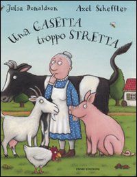 9788860794789 - Una casetta troppo stretta. Ediz. illustrata
