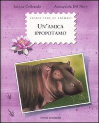 9788860796325 - Un'amica ippopotamo