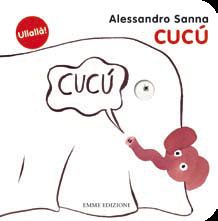 9788860798527 - Cucù. Ediz. illustrata