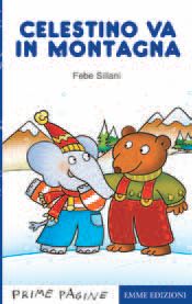9788860798794 - Celestino sulla neve. Ediz. illustrata