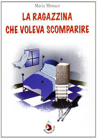 9788860812537 - La ragazzina che voleva scomparire