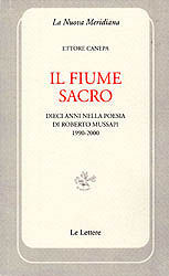 9788860873736 - Il fiume sacro. Dieci anni nella poesia di Roberto Mussapi (1900-2000)