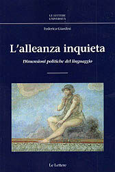 9788860874153 - L'alleanza inquieta. Dimensioni politiche del linguaggio