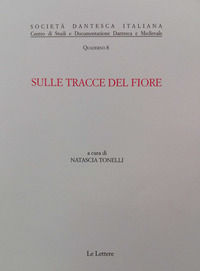 9788860879608 - Sulle tracce del Fiore