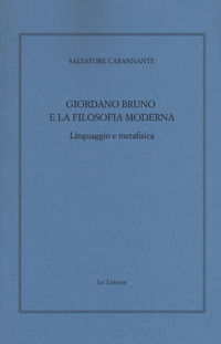 9788860879974 - Giordano Bruno e la filosofia moderna. Linguaggio e metafisica
