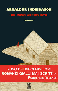 9788860881083 - Un caso archiviato. I casi dell'ispettore Erlendur Sveinsson. Vol. 6