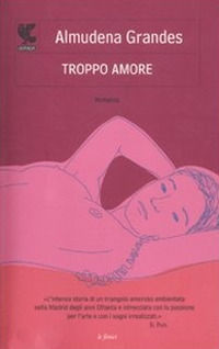 9788860885326 - Troppo amore