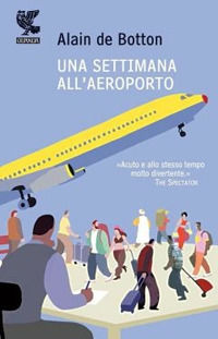 9788860887641 - Una settimana all'aeroporto