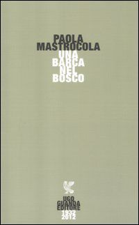 9788860888242 - Una barca nel bosco