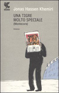 9788860889560 - Una tigre molto speciale (Montecore)