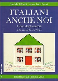 9788860891648 - Italiani anche noi. Il libro degli esercizi della scuola di Penny Wirton