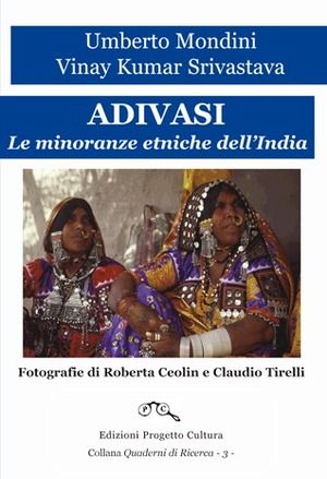 9788860921512 - Adivasi. Le minoranze etniche dell'India