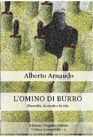 9788860924070 - L'omino di burro. Pinocchio, la moda e la vita