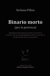 9788860926937 - Binario morto (per la partenza)