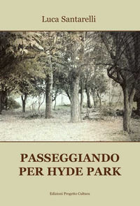9788860929228 - Passeggiando per Hyde Park
