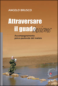 9788860990372 - Attraversare il guado insieme