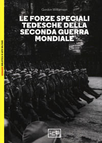 9788861024793 - Forze speciali tedesche della seconda guerra mondiale