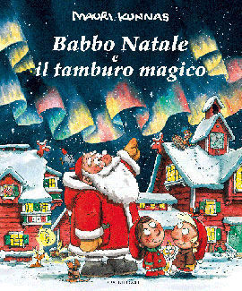 9788861030152 - Babbo Natale e il tamburo magico. Ediz. illustrata