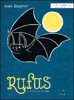 9788861030282 - Rufus il pipistrello colorato. Ediz. illustrata