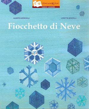 9788861030466 - Fiocchetto di neve. Ediz. illustrata