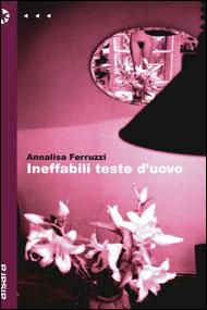 9788861040205 - Ineffabili teste d'uovo