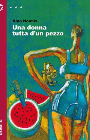 9788861040304 - Una donna tutta d'un pezzo