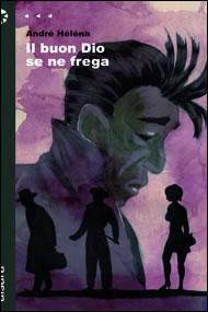 9788861040373 - Il buon Dio se ne frega