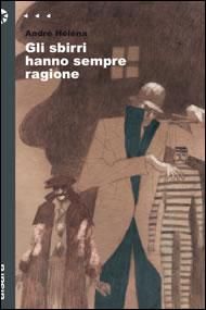 9788861040441 - Gli sbirri hanno sempre ragione