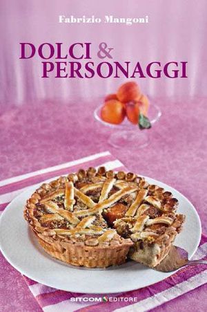 9788861071117 - Dolci & personaggi