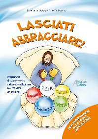 9788861081192 - Lasciati abbracciare! Per prepararsi alla prima confessione