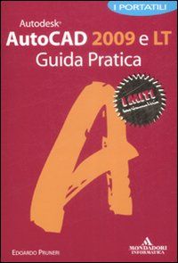 9788861142015 - Autocad 2009 e lt - guida pratica