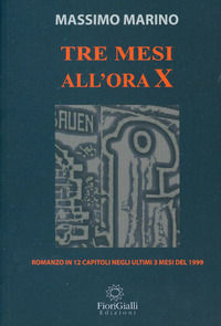 9788861180161 - Tre mesi all'ora X