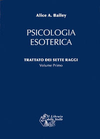 9788861190054 - Trattato dei sette raggi. Vol. 1: Psicologia esoterica