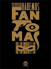 9788861232877 - Habemus Fantomas