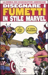 9788861238107 - Disegnare i fumetti in stile Marvel