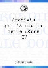 9788861240346 - Archivio per la storia delle donne. Vol. 4
