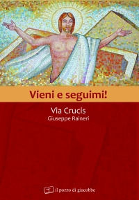 9788861241718 - Vieni e seguimi! Via crucis