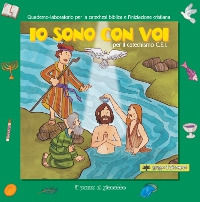 9788861241831 - Io sono con voi per il Catechismo C.E.I. Quaderno-laboratorio per la catechesi biblica e l'iniziazione cristiana.