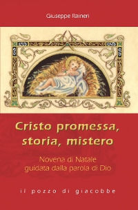 9788861242401 - Cristo promessa, storia, mistero. Novena di Natale guidata dalla parola di Dio